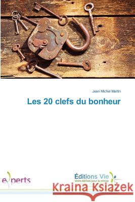 Les 20 clefs du bonheur Martin, Jean Michel 9783330721241 Éditions Vie - książka