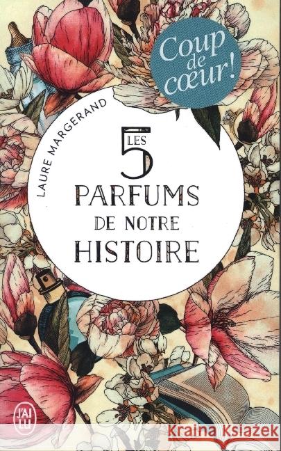 Les 5 Parfums de Notre Histoire Margerand, Laure 9782290369661 J'ai Lu - książka