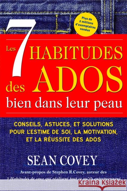 Les 7 Habitudes Des Ados Bien Dans Leur Peau: (Livre Ado) Covey, Sean 9781642500080 Mango - książka