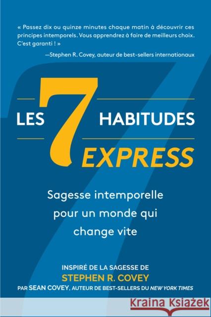 Les 7 Habitudes express: sagesse intemporelle pour un monde qui change vite Stephen R. Covey 9781642508246 Mango - książka