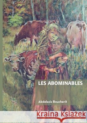 Les abominables Abdelaziz Boucherit 9782414807420 Edilivre - książka