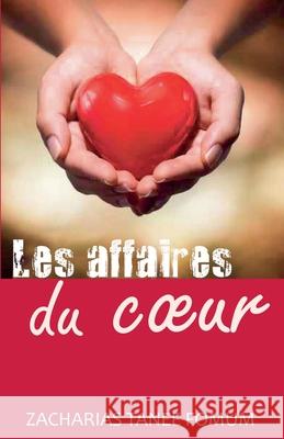 Les Affaires du Coeur Zacharias Tanee Fomum   9798215607985 Books4revival - książka