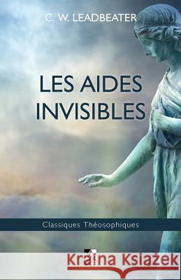 Les Aides Invisibles C. W. Leadbeater 9782981686435 Unicursal - książka