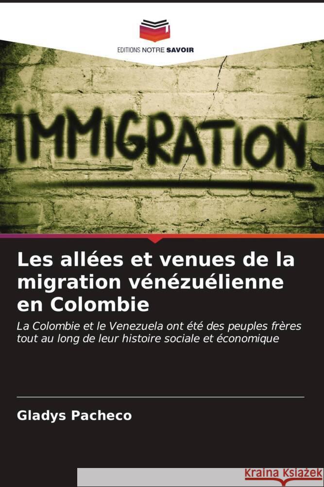 Les allées et venues de la migration vénézuélienne en Colombie Pacheco, Gladys 9786206555223 Editions Notre Savoir - książka