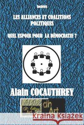 Les Alliances Et Coalitions Politiques: Quel Espoir Pour La Démocratie ? Dramé, Harouna 9782924097526 Editions-Dhart - książka