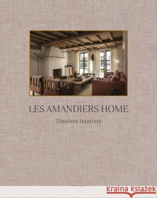Les Amandiers Home: Timeless Interiors  9782875500618 Beta-Plus - książka