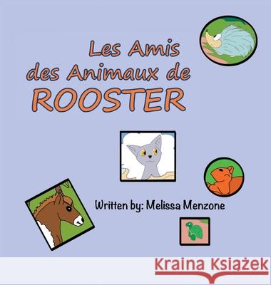 Les Amis des Animaux de Rooster Melissa Menzone 9781951016357 Silver Pencil Press - książka