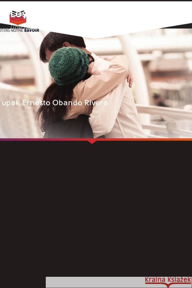 Les Amoureux Obando Rivera, Tupak Ernesto 9786202712224 Editions Notre Savoir - książka