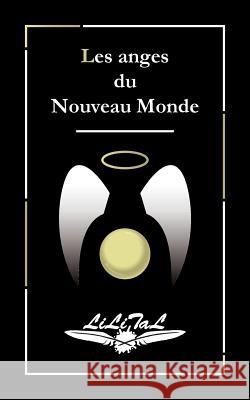 Les anges du nouveau monde Radeuil, Julien 9781532735318 Createspace Independent Publishing Platform - książka