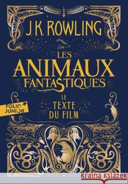 Les animaux fantastiques : Le texte du film Rowling, J. K. 9782075121385 Gallimard Jeunesse - książka