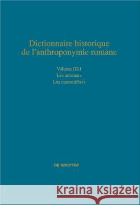 Les animaux. Pt.1 : Les mammifères  9783110426892 De Gruyter Mouton - książka