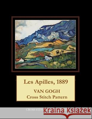 Les Apilles, 1889: Van Gogh Cross Stitch Pattern Cross Stitch Collectibles Kathleen George 9781984148179 Createspace Independent Publishing Platform - książka