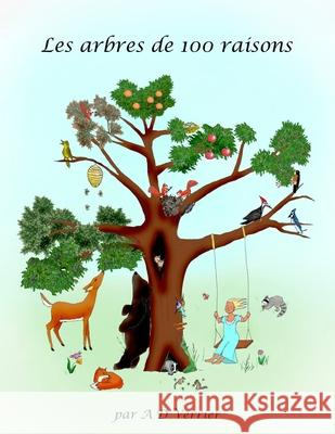 Les arbres de 100 raisons A D Verrier, Joanne Verrier, Georgina Claire 9780995843080 ISBN Canada - książka