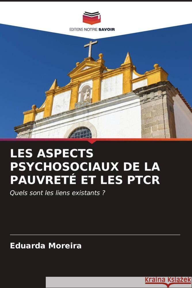 LES ASPECTS PSYCHOSOCIAUX DE LA PAUVRETÉ ET LES PTCR Moreira, Eduarda 9786206939146 Editions Notre Savoir - książka