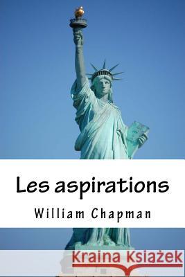 Les aspirations: Poesies canadiennes Chapman, William 9781539913337 Createspace Independent Publishing Platform - książka