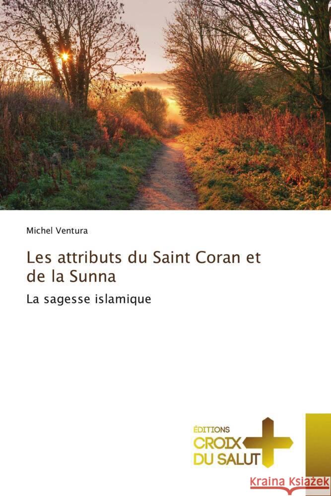 Les attributs du Saint Coran et de la Sunna Michel Ventura 9786206168348 Ditions Croix Du Salut - książka