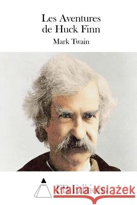 Les Aventures de Huck Finn Mark Twain Fb Editions 9781511656184 Createspace - książka