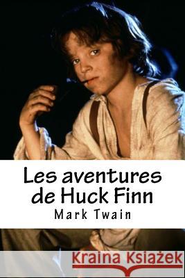 Les aventures de Huck Finn Twain, Mark 9781535396035 Createspace Independent Publishing Platform - książka