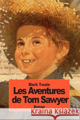 Les aventures de Tom Sawyer Twain, Mark 9781500985714 Createspace - książka