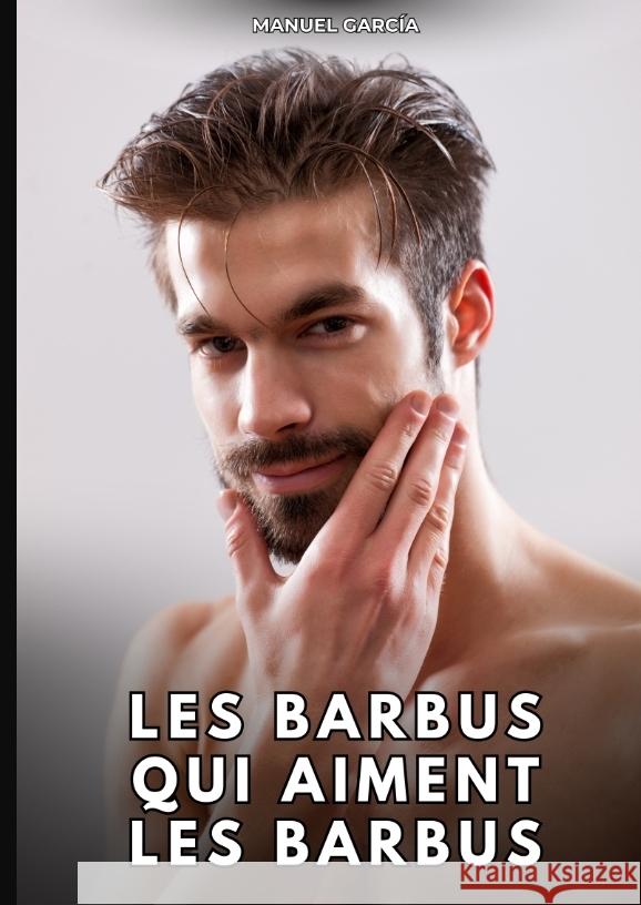 Les Barbus qui aiment les Barbus García, Manuel 9783384757197 Manuel García - książka