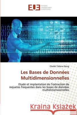 Les Bases de Données Multidimensionnelles Dieng, Cheikh Tidiane 9786202532501 Éditions universitaires européennes - książka