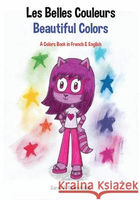 Les Belles Couleurs: Beautiful Colors Sarah Angelia Rahmatullah 9781792188251 Independently Published - książka