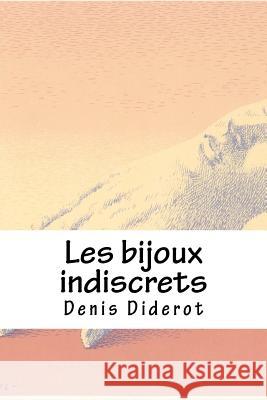 Les bijoux indiscrets Diderot, Denis 9781727838596 Createspace Independent Publishing Platform - książka