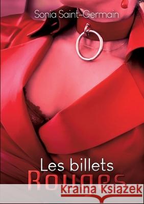 Les billets rouges Sonia Saint-Germain 9782322375127 Books on Demand - książka