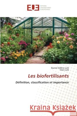 Les biofertilisants LAIB, Djamel Eddine, LAIB, Imen 9786202426503 Éditions universitaires européennes - książka