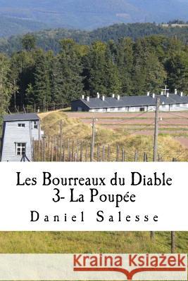 Les Bourreaux du Diable: La Poupée Salesse, Daniel 9781979914147 Createspace Independent Publishing Platform - książka