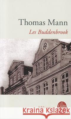 Les Buddenbrook Thomas Mann 9782253063193 Librairie generale francaise - książka