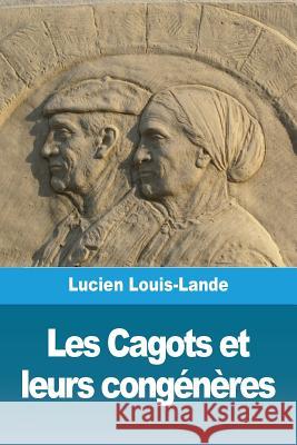 Les Cagots et leurs congénères Louis-Lande, Lucien 9782917260685 Prodinnova - książka