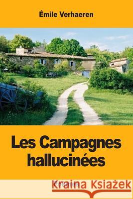 Les Campagnes hallucinées Verhaeren, Emile 9781546591481 Createspace Independent Publishing Platform - książka