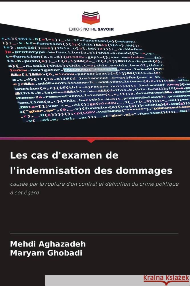 Les cas d'examen de l'indemnisation des dommages Aghazadeh, Mehdi, Ghobadi, Maryam 9786206341888 Editions Notre Savoir - książka