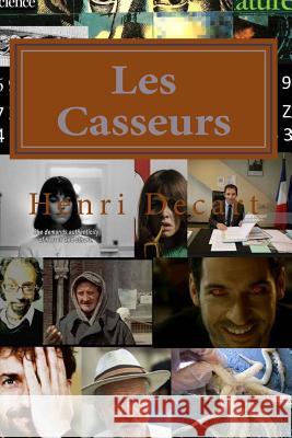 Les Casseurs: Celadon MR Henri Decart 9781543094305 Createspace Independent Publishing Platform - książka