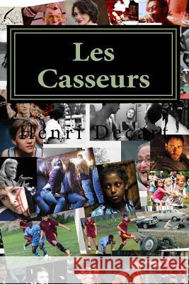 Les Casseurs: Icaria MR Henri Decart 9781535040099 Createspace Independent Publishing Platform - książka