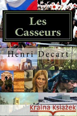 Les Casseurs: Issus MR Henri Decart 9781542642330 Createspace Independent Publishing Platform - książka