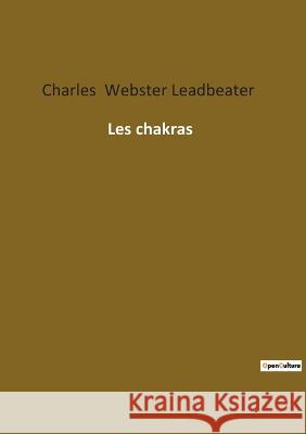 Les chakras Charles Webste 9782385082499 Culturea - książka