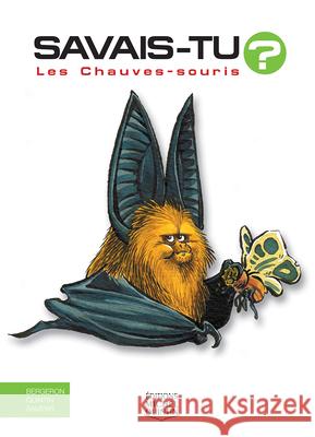 Les Chauves-Souris Alain M. Bergeron Michel Quintin Sampar 9782894355817 Editions Michel Quintin - książka
