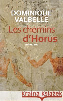 Les chemins d'Horus Valbelle-D 9782246742517 Grasset - książka