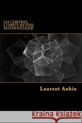 Les chiffres, compte rendu mathematique Aubin, Laurent J. C. 9781511992381 Createspace - książka