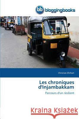 Les Chroniques d'Injambakkam Ehrhart-C 9783841772763 Omniscriptum - książka