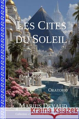 Les Cit?s du Soleil: Gen?ve, Londres, New York, Tokyo et Darjeeling Marius Devaud 9782940453634 Publication Marius Devaud - książka