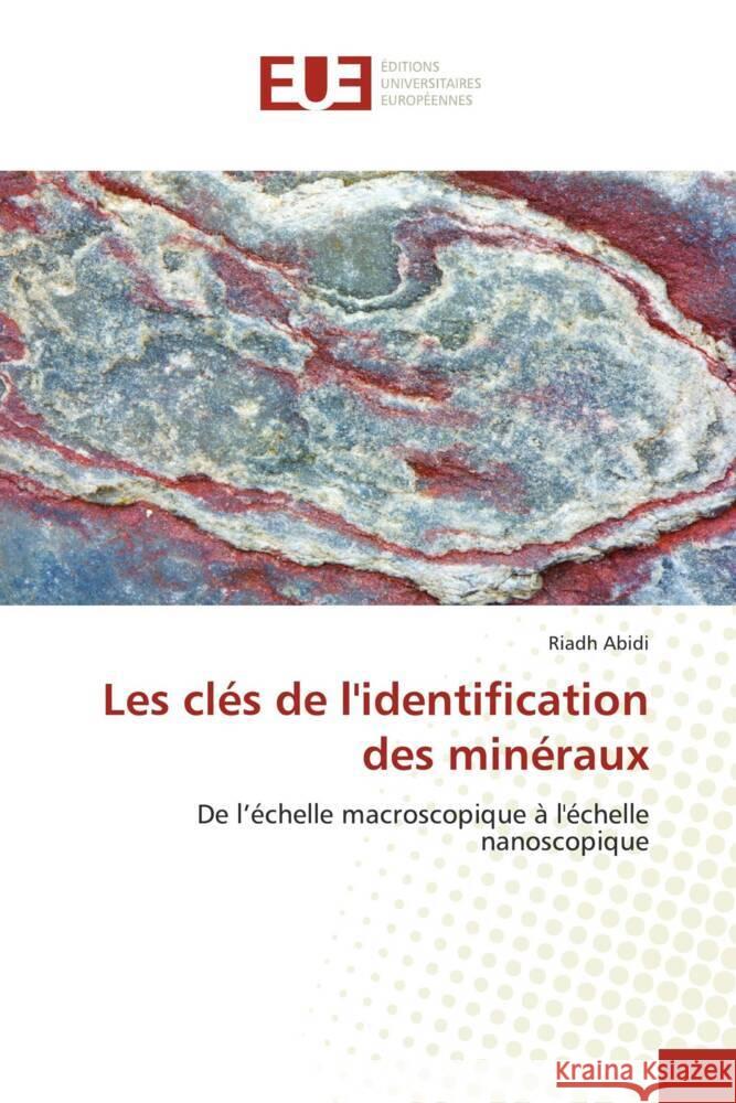 Les cl?s de l\'identification des min?raux Riadh Abidi 9786203442243 Editions Universitaires Europeennes - książka