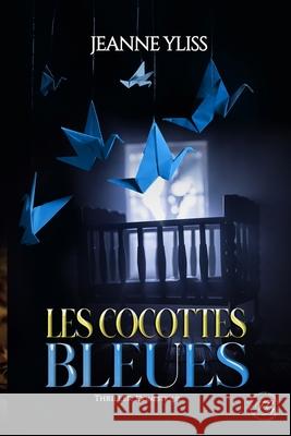 Les cocottes bleues Jeanne Yliss 9782958611934 Jeanne Yliss - książka