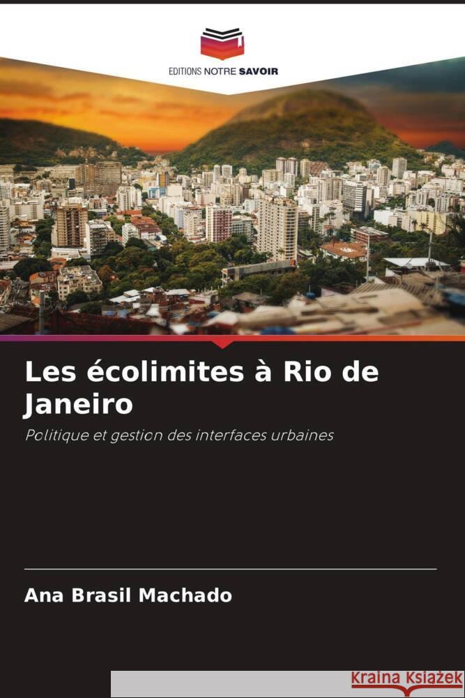 Les écolimites à Rio de Janeiro Machado, Ana Brasil 9786208268671 Editions Notre Savoir - książka