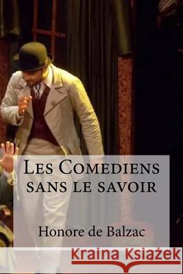 Les Comediens sans le savoir Hollybooks 9781534961548 Createspace Independent Publishing Platform - książka