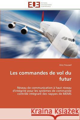 Les Commandes de Vol Du Futur Anis Youssef 9783838180106 Editions Universitaires Europeennes - książka