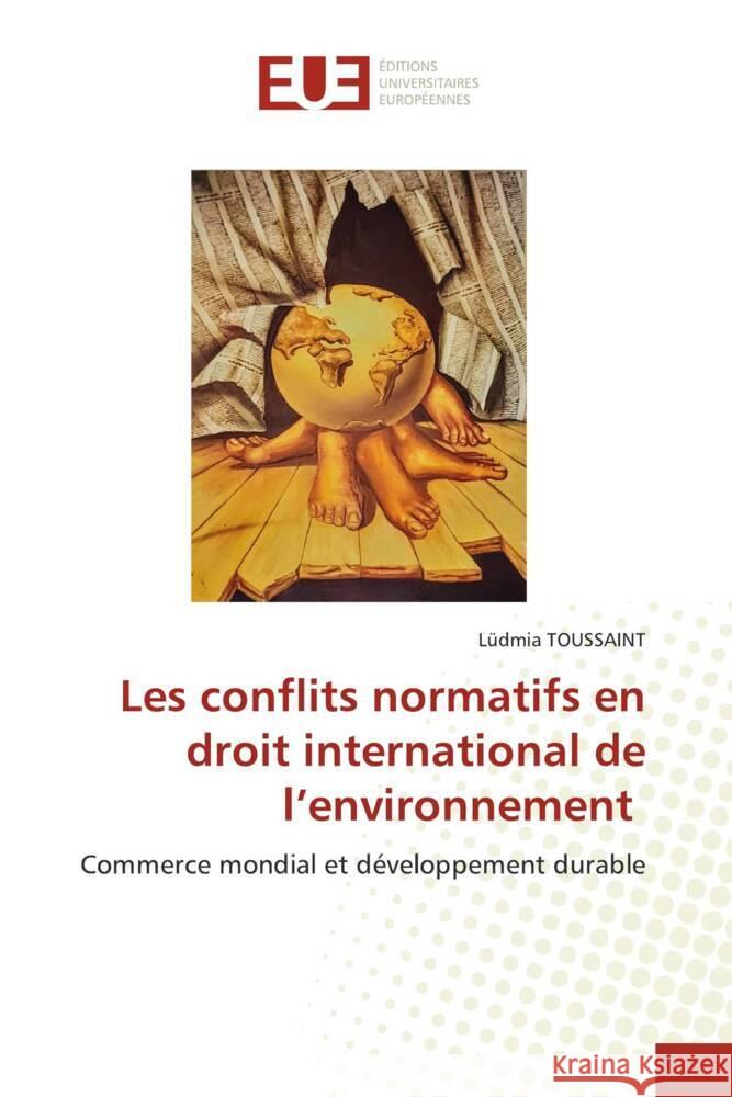 Les conflits normatifs en droit international de l'environnement TOUSSAINT, Lüdmia 9786203444339 Éditions universitaires européennes - książka