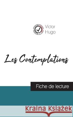 Les Contemplations de Victor Hugo (fiche de lecture et analyse complète de l'oeuvre) Hugo, Victor 9782759312078 Comprendre La Litterature - książka